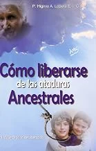Couverture : Cómo liberarse de las ataduras ancestrales
