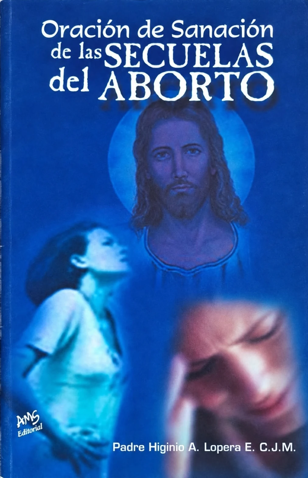 Couverture photographiée : Oración de sanación de las secuelas del aborto